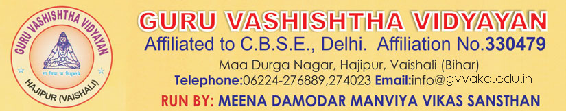 Welcome to Guru Vashishtha Vidyayan